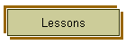 Lessons