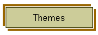 Themes